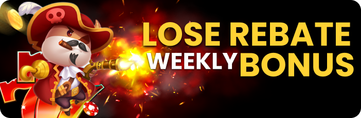 LOSE.REBATEWEEKLY BONUS